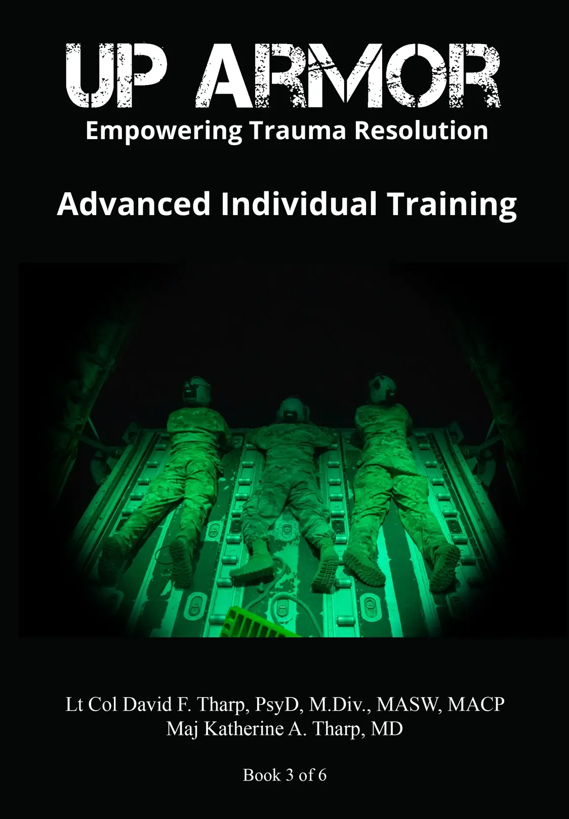 UP ARMOR Book 3: Advanced Individual Training